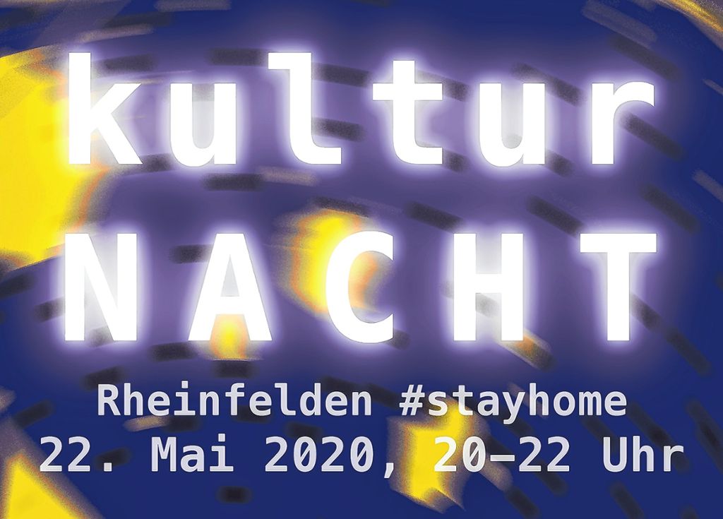 Rheinfelden: Die Kulturnacht wandert ins Internet